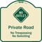 Signmission Designer Series-Private Road No Trespassing Or Soliciting With No Outlet Symbo, 18" H, TG-1818-9911 A-DES-TG-1818-9911 - alternate 1